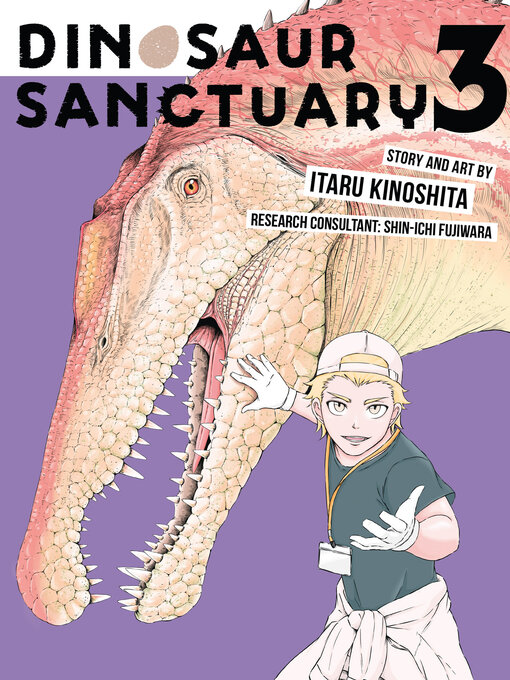 Title details for Dinosaur Sanctuary, Volume 3 by Itaru Kinoshita - Available
